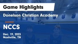 Donelson Christian Academy  vs NCCS Game Highlights - Dec. 19, 2023
