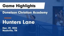 Donelson Christian Academy  vs Hunters Lane  Game Highlights - Dec. 29, 2023