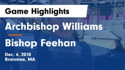 Archbishop Williams  vs Bishop Feehan  Game Highlights - Dec. 6, 2018