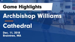 Archbishop Williams  vs Cathedral  Game Highlights - Dec. 11, 2018