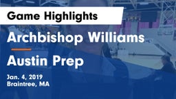 Archbishop Williams  vs Austin Prep Game Highlights - Jan. 4, 2019