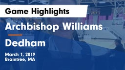 Archbishop Williams  vs Dedham Game Highlights - March 1, 2019