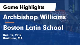 Archbishop Williams  vs Boston Latin School Game Highlights - Dec. 12, 2019