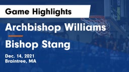 Archbishop Williams  vs Bishop Stang  Game Highlights - Dec. 14, 2021