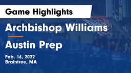 Archbishop Williams  vs Austin Prep Game Highlights - Feb. 16, 2022
