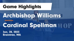Archbishop Williams  vs Cardinal Spellman  Game Highlights - Jan. 28, 2023