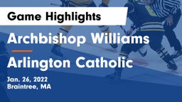 Archbishop Williams  vs Arlington Catholic  Game Highlights - Jan. 26, 2022