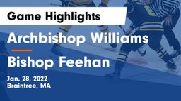 Archbishop Williams  vs Bishop Feehan  Game Highlights - Jan. 28, 2022