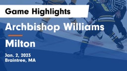 Archbishop Williams  vs Milton  Game Highlights - Jan. 2, 2023