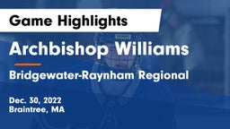 Archbishop Williams  vs Bridgewater-Raynham Regional  Game Highlights - Dec. 30, 2022