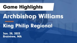 Archbishop Williams  vs King Philip Regional  Game Highlights - Jan. 28, 2023