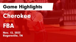 Cherokee  vs FBA Game Highlights - Nov. 13, 2023