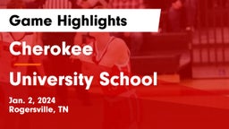 Cherokee  vs University School Game Highlights - Jan. 2, 2024