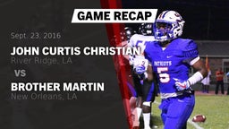 Recap: John Curtis Christian  vs. Brother Martin  2016