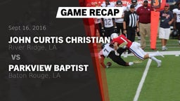 Recap: John Curtis Christian  vs. Parkview Baptist  2016