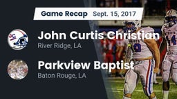 Recap: John Curtis Christian  vs. Parkview Baptist  2017