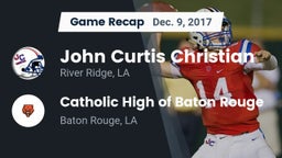 Recap: John Curtis Christian  vs. Catholic High of Baton Rouge 2017