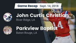 Recap: John Curtis Christian  vs. Parkview Baptist  2018