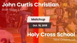 Matchup: John Curtis vs. Holy Cross School 2018