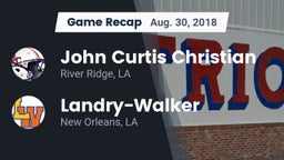 Recap: John Curtis Christian  vs.  Landry-Walker  2018