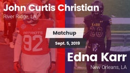 Matchup: John Curtis vs. Edna Karr  2019