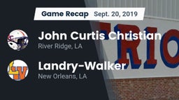 Recap: John Curtis Christian  vs.  Landry-Walker  2019