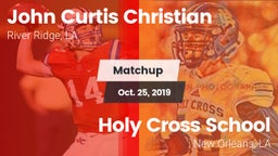 Matchup: John Curtis vs. Holy Cross School 2019