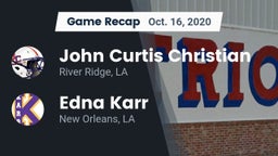 Recap: John Curtis Christian  vs. Edna Karr  2020
