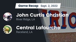 Recap: John Curtis Christian  vs. Central Lafourche  2022