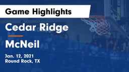 Cedar Ridge  vs McNeil  Game Highlights - Jan. 12, 2021