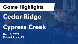 Cedar Ridge  vs Cypress Creek  Game Highlights - Dec. 3, 2021