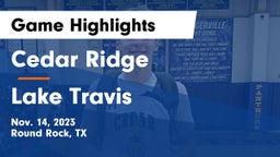 Cedar Ridge  vs Lake Travis  Game Highlights - Nov. 14, 2023