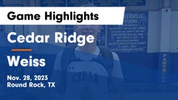 Cedar Ridge  vs Weiss  Game Highlights - Nov. 28, 2023