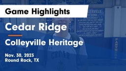 Cedar Ridge  vs Colleyville Heritage  Game Highlights - Nov. 30, 2023