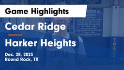 Cedar Ridge  vs Harker Heights  Game Highlights - Dec. 28, 2023