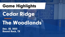 Cedar Ridge  vs The Woodlands  Game Highlights - Dec. 30, 2023