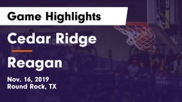 Cedar Ridge  vs Reagan  Game Highlights - Nov. 16, 2019