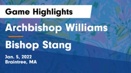 Archbishop Williams  vs Bishop Stang  Game Highlights - Jan. 5, 2022