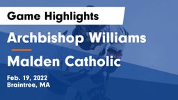 Archbishop Williams  vs Malden Catholic Game Highlights - Feb. 19, 2022