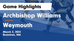 Archbishop Williams  vs Weymouth  Game Highlights - March 2, 2022
