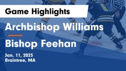 Archbishop Williams  vs Bishop Feehan  Game Highlights - Jan. 11, 2023