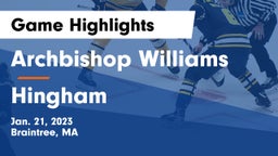 Archbishop Williams  vs Hingham  Game Highlights - Jan. 21, 2023