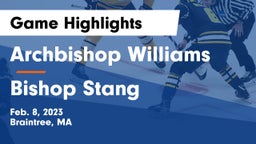 Archbishop Williams  vs Bishop Stang  Game Highlights - Feb. 8, 2023