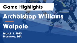Archbishop Williams  vs Walpole  Game Highlights - March 1, 2023