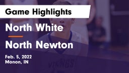 North White  vs North Newton  Game Highlights - Feb. 5, 2022