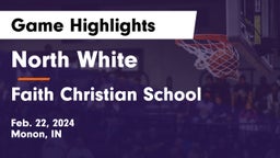 North White  vs Faith Christian School Game Highlights - Feb. 22, 2024