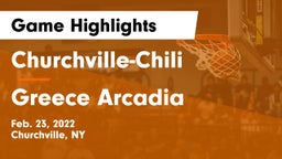 Churchville-Chili  vs Greece Arcadia  Game Highlights - Feb. 23, 2022