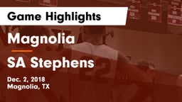 Magnolia  vs SA Stephens  Game Highlights - Dec. 2, 2018