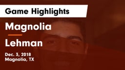 Magnolia  vs Lehman  Game Highlights - Dec. 3, 2018