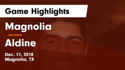 Magnolia  vs Aldine  Game Highlights - Dec. 11, 2018